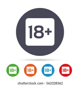 18 years old sign. Adults content only icon. Round colourful buttons with flat icons. Vector