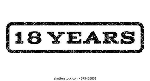 18 Years watermark stamp. Text caption inside rounded rectangle with grunge design style. Rubber seal stamp with dirty texture. Vector black ink imprint on a white background.