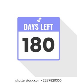 180 Days Left Countdown sales icon. 180 days left to go Promotional banner