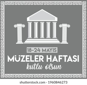 18-24 may museums week Turkish: 18 24 mayis muzeler haftasi