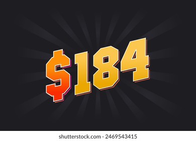 184 Dollar American Money vector text symbol. $184 USD United States Dollar stock vector