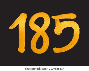 185 Number logo vector illustration, 185 Years Anniversary Celebration Vector Template, 185th birthday, Gold Lettering Numbers brush drawing hand drawn sketch, number logo design for print, t shirt