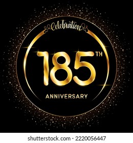 185th Anniversary. Perfect logo design to celebrate Anniversary with gold color ring, For greeting card, invitation card, flyer, banner, poster, vector illustration