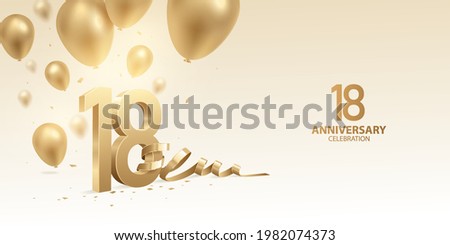 18th Anniversary celebration background. 3D Golden numbers with bent ribbon, confetti and balloons.