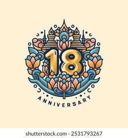 A 18th anniversary logo on a cream and brown pastel background, with a golden '18' surrounded by lotus flowers and Thai stupas. Soft orange, teal, and gold blend to reflect elegance and culture.