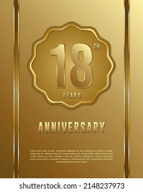 18th anniversary logotype. Anniversary celebration template design with golden ring for booklet, leaflet, magazine, brochure poster, banner, web, invitation or greeting card. Vector illustrations.