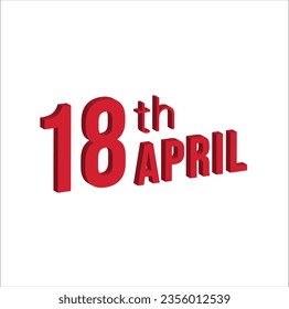 18th april , Daily calendar time and date schedule symbol. Modern design, 3d rendering. White background.