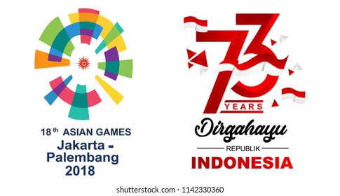 18th Asian Games Vector Logo Colorful And 73 Years Happy Independence Indonesia