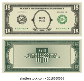 18th birthday, majority and anniversary. Sample of reverse and obverse of paper money in retro style of US dollars. Your photo
