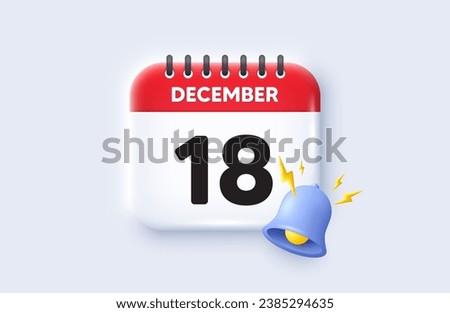 18th day of the month icon. Calendar date 3d icon. Event schedule date. Meeting appointment time. 18th day of December month. Calendar event reminder date. Vector