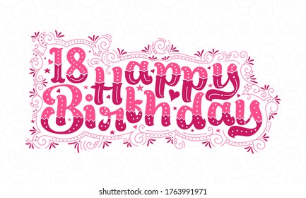 18th Happy Birthday lettering, 18 years Birthday beautiful typography design with pink dots, lines, and leaves.