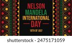 18th of July is observed as Nelson Mandela International Day. Nelson Mandela International Day Wallpaper with typography and shapes on dark backdrop. Vector EPS 10