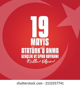 19 Mayıs Atatürk'ü Anma Gençlik Ve Spor Bayramı - 19 May Commemoration Of Atatürk, Youth And Sports Day