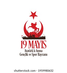 19 mayıs Atatürk'ü Anma, Gençlik ve Spor Bayramı , translation: 19 may Commemoration of Ataturk, Youth and Sports Day, graphic design to the Turkish holiday, vector logo.