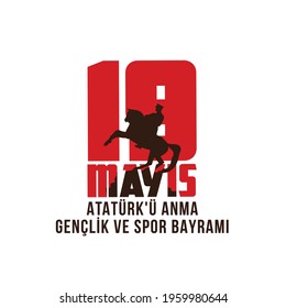 19 mayıs Atatürk'ü Anma, Gençlik ve Spor Bayramı , translation: 19 may Commemoration of Ataturk, Youth and Sports Day, graphic design to the Turkish holiday, vector logo.