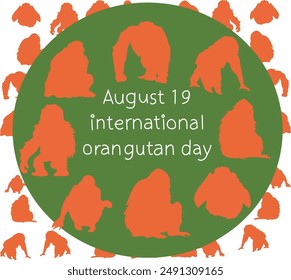 19 august is international orangutan day vector illustration. 
Good for banner, poster, greeting card, party card, invitation, template, advertising, campaign, and social media. 
