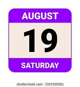 19 August, Saturday. Date template. Useful design for calendar or event promotion. Vector illustration EPS 10 File. 