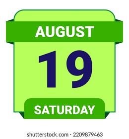 19 August, Saturday. Date template. Useful design for calendar or event promotion. Vector illustration EPS 10 File. Isolated on white background.