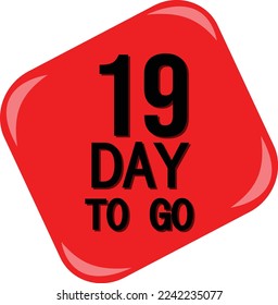 19 day to go sign label vector art, illustration with nice red black color and fantastic font