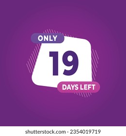 19 day left countdown discounts and sale time 19 day left sign label vector illustration