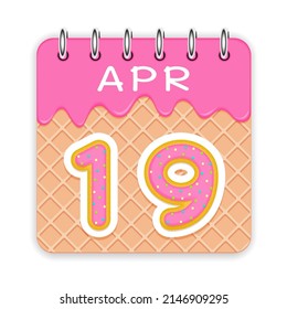 19 day of the month. April. Waffle cone calendar with melted ice cream. 3d daily icon. Date. Week Sunday, Monday, Tuesday, Wednesday, Thursday, Friday, Saturday. White background. Vector illustration.