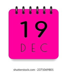 19 day of the month. December. Pink calendar daily icon. Black letters. Date day week Sunday, Monday, Tuesday, Wednesday, Thursday, Friday, Saturday. Cut paper. White background. Vector illustration.