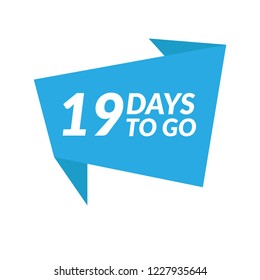 19 days to go label,sign,button. Vector stock illustration.