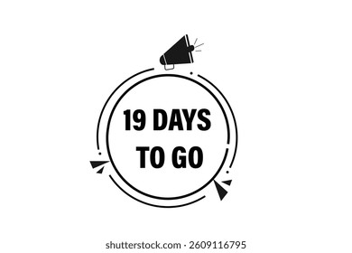 19 days to go,, sale countdown vector symbol, clock, time,  background, template 15 days to go, countdown, sticker, left banner, business, sale, label button
