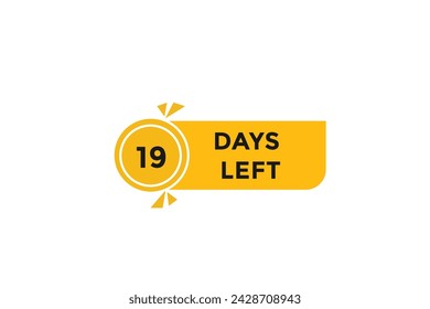 19 days left countdown to go one time,  background template19 days left, countdown sticker left banner business,sale, label button,