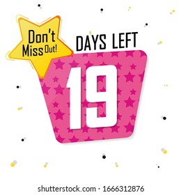 19 Tage Verbleiben für Verkauf, Countdown-Tag, Startangebot, Rabattbanner-Design-Vorlage, nicht verpassen, App-Symbol, Vektorillustration-Illustration