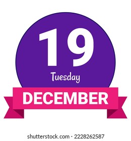 19 de diciembre, martes. Plantilla de fecha. Diseño útil para la promoción de calendarios o eventos. Ilustración vectorial Archivo EPS 10. Aislado sobre fondo blanco. 