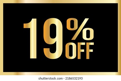 19% discount. Golden numbers with black background. Banner for shopping, print, web, sale illustration