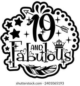 19 and fabulous black vector graphic design and cut file