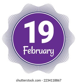 19 February, Date template. Useful design for calendar or event promotion. Vector illustration EPS 10 File. Isolated on white background. 