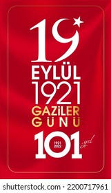 19 Eylül Gaziler Günü Kutlu Olsun. Translation: September 19 Veterans Day.