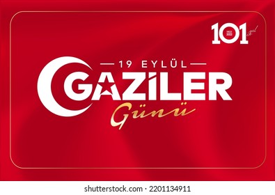 19 Eylül Gaziler Günü Kutlu Olsun. Übersetzung: 19. September Veteranentag.