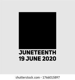 «Juneteenth 19 June 2020» modern flat logo. Black square on a light background.