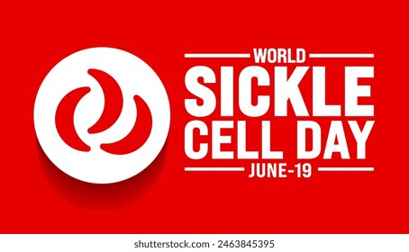 19 June is World sickle cell day background template. Holiday concept. use to background, banner, placard, card, and poster design template with text inscription and standard color. vector