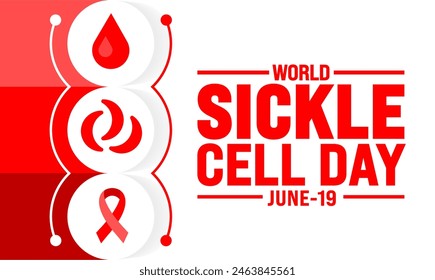 19 June is World sickle cell day background template. Holiday concept. use to background, banner, placard, card, and poster design template with text inscription and standard color. vector