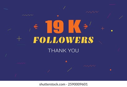 19 k followers thank you. 19000 subscribers vector illustration social media post subscribers