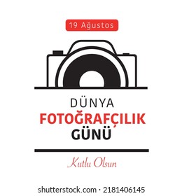 19 Ağustos Dünya fotoğrafçılık günü kutlu olsun
Vector half camera in black color. translation: happy world photography day