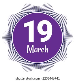 19 March, Date template. Useful design for calendar or event promotion. Vector illustration EPS 10 File. Isolated on white background. 