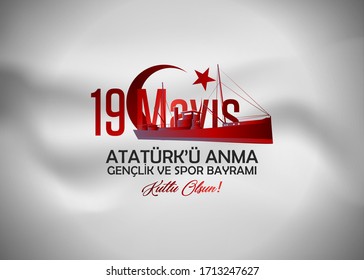 19 May Commemoration of Atatürk, Youth and Sports Day. (English: 19 May, Atatürk Remembrance, Youth and Sports Holiday)