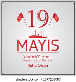 19 mayis Ataturk’u anma, genclik ve spor bayrami vector illustration. translation 19 May, Commemoration of Ataturk, Youth and Sports Day Turkey celebration card, badge and banner.