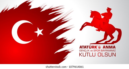 19 mayis Ataturk'u anma, genclik ve spor bayrami. Translation from turkish: 19th may commemoration of Ataturk, youth and sports day.