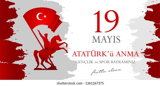 19 mayis Ataturk'u anma, genclik ve spor bayrami. Translation from turkish: Happy 19th may commemoration of Ataturk, youth and sports day.