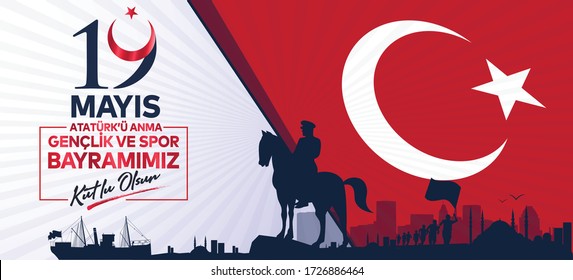 19 Mayis Ataturk'u Anma, Genclik ve Spor Bayrami translation: 19 may Commemoration of Ataturk, Youth and Sports Day, graphic design to the Turkish holiday.