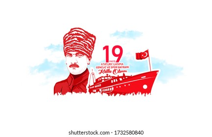 19 mayis Ataturk'u Anma, Genclik ve Spor Bayramiz , translation: 19 may Commemoration of Ataturk, Youth and Sports Day,