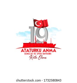 19 mayis Ataturk'u Anma, Genclik ve Spor Bayramiz , translation: 19 may Commemoration of Ataturk, Youth and Sports Day,