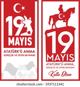 19 mayis Ataturk'u Anma, Genclik ve Spor Bayramiz , translation: 19 may Commemoration of Ataturk, Youth and Sports Day, 100th Year National Mucadelen. Vector illustration.